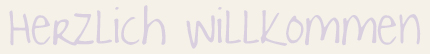 Herzlich Willkommen